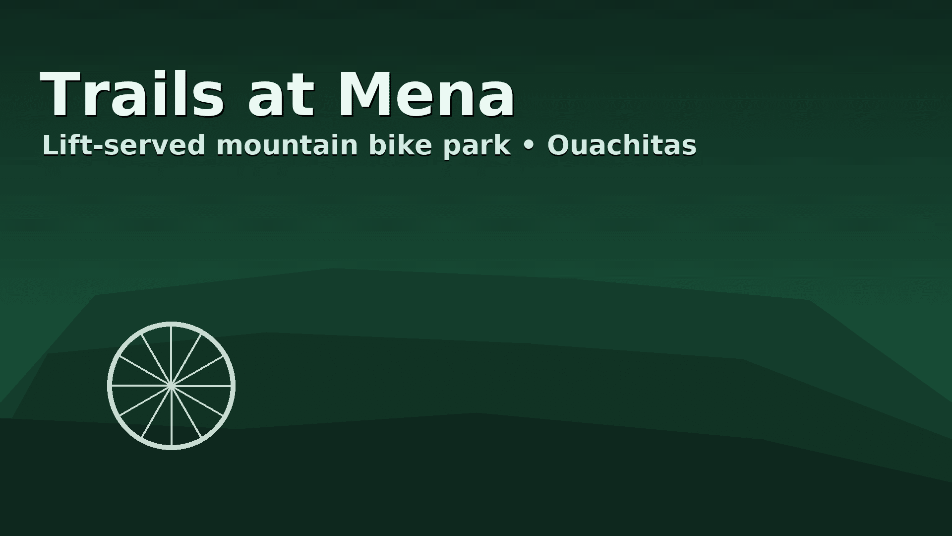 Stylized Ouachita mountain ridges with bike wheel icon — Trails at Mena, lift-served MTB park.